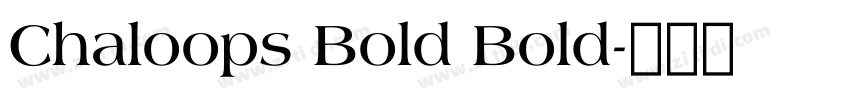 Chaloops Bold Bold字体转换